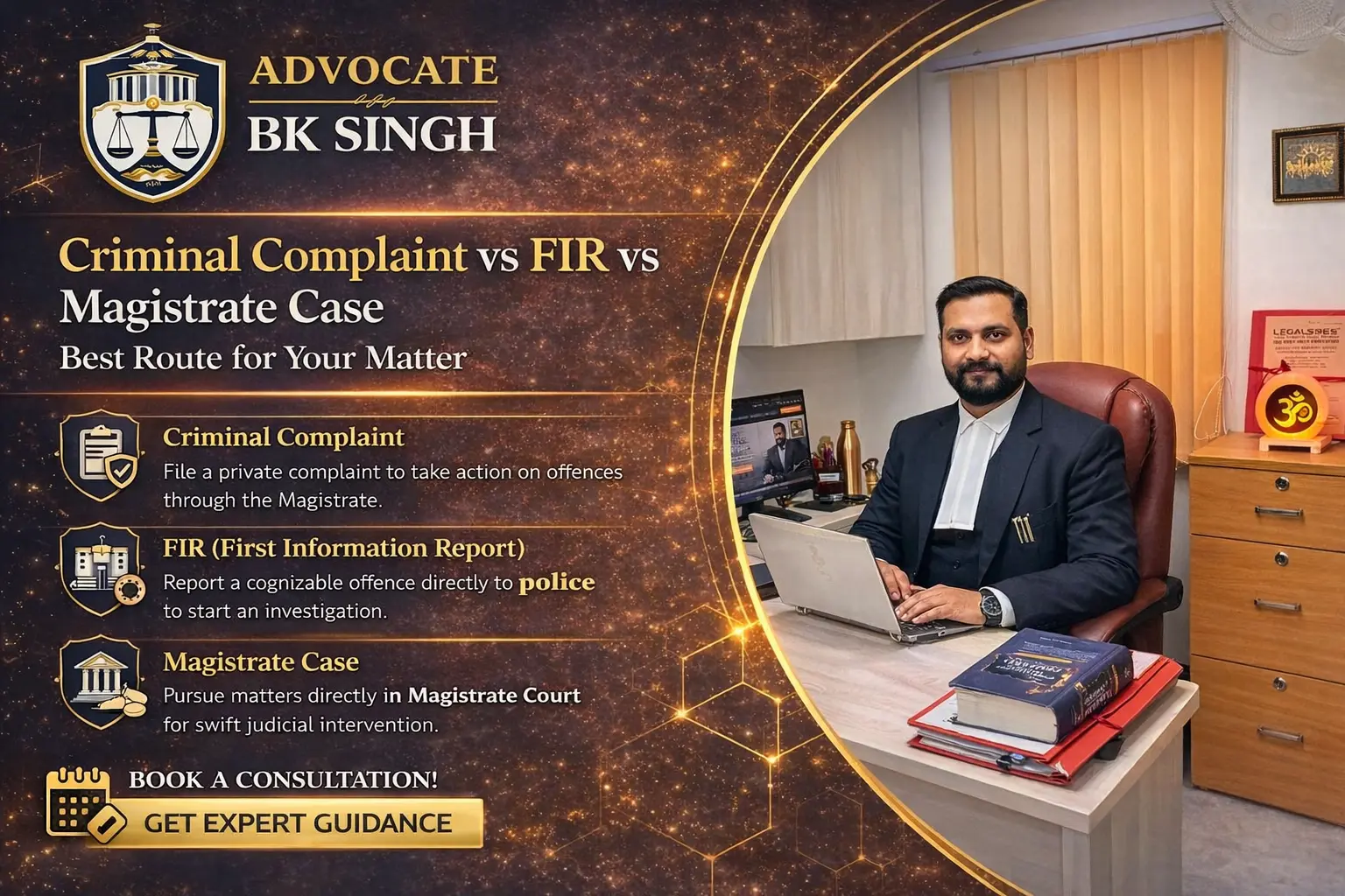 What is the best way to handle your case: a criminal complaint, a FIR, or a magistrate case?